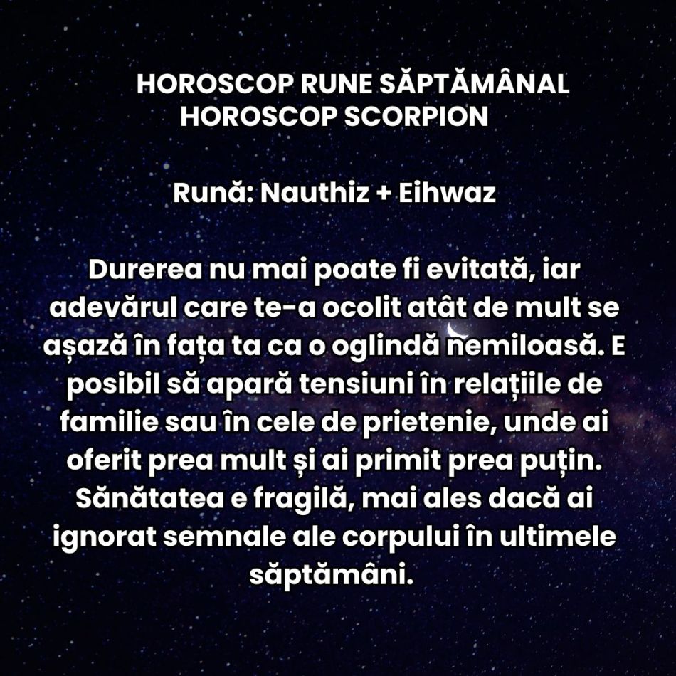 Horoscop Rune săptămâna 18-24 august 2025: Ne pregătim să începem un nou sezon al sufletului. Curățăm precis și reașezăm tot 