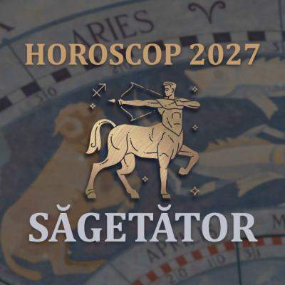 Horoscop Săgetător 2027: Schimbarea radicală pe care nu o vedeai venind în carieră și iubire!