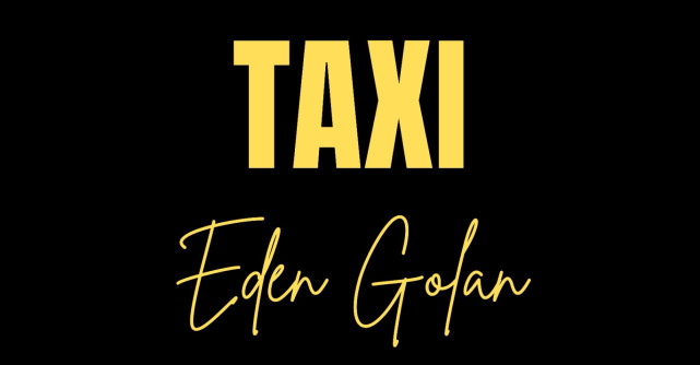 New hit alert! Eden Golan - Taxi