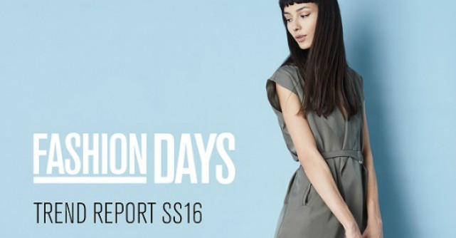 Fashion Days: Top trenduri pentru sezonul primavara/vara 2016