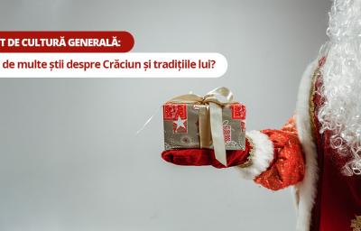 Test de cultura generala: Cat de multe stii despre Craciun si traditiile sale?