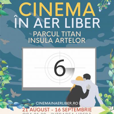 A VI-a editie a Cinema in Aer Liber se intoarce pe Insula Artelor din Parcul Titan