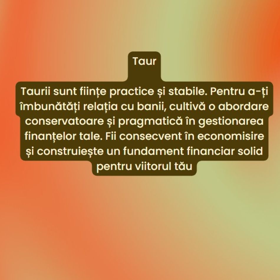 Horoscopul banilor: Cum să-ți îmbunătățești relația cu banii în funcție de zodie