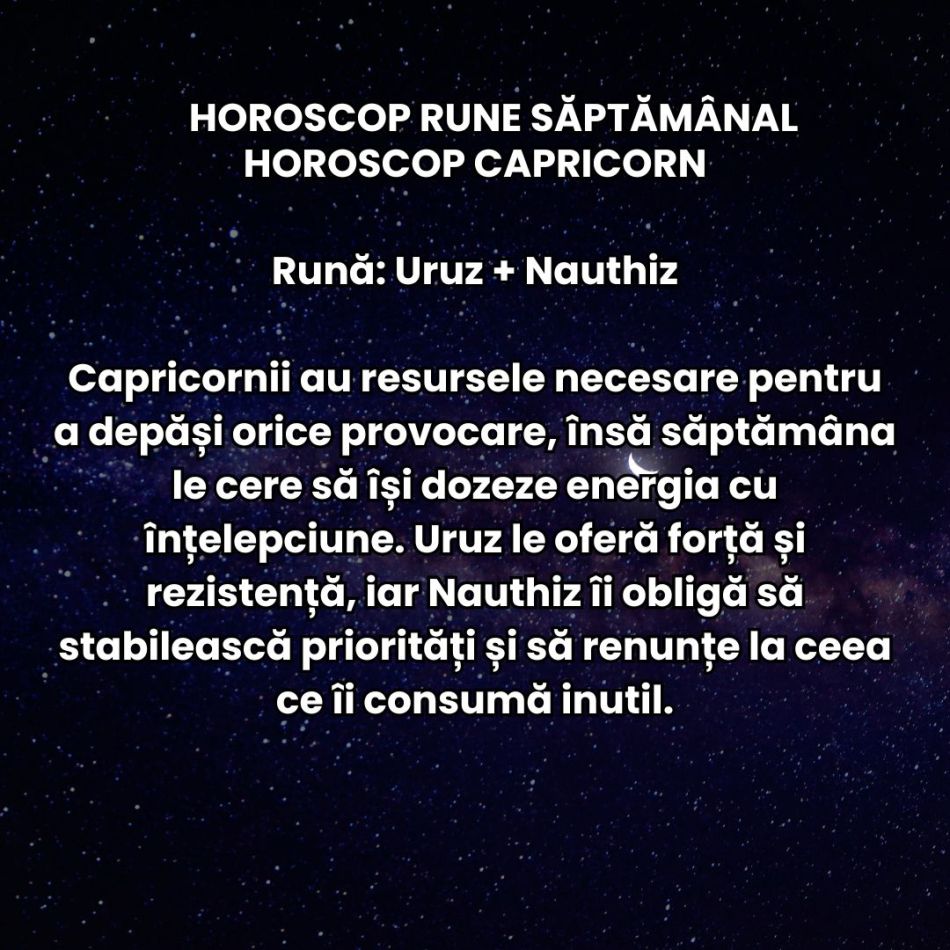 Horoscop Rune săptămâna 17-23 august 2026: Trebuie să ne ferim de decizii impulsive și de iluzii! Se anunță teste pentru zodii!