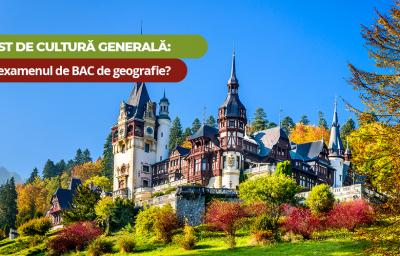 Test de cultura generala: Iei examenul de BAC de geografie?