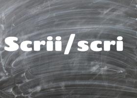 Scrii sau scri - Cum să scrii corect în limba română