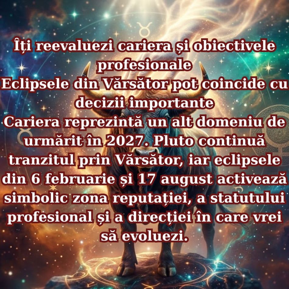 Horoscop Taur: 7 schimbări concrete care te așteaptă în 2027