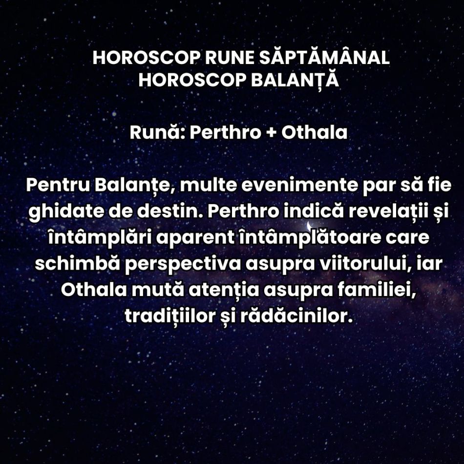 Horoscop Rune săptămâna 13-19 iulie 2026: Schimbările de acum sunt ireversibile! Restart emoțional major!