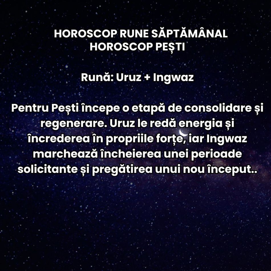 Horoscop Rune săptămâna 6-12 iulie 2026: Ne așteaptă planuri puse la încercare, teste și adevăruri dezgropate