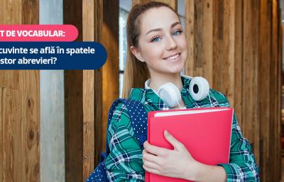 Test de gramatica: Ce cuvinte se afla in spatele acestor abrevieri?