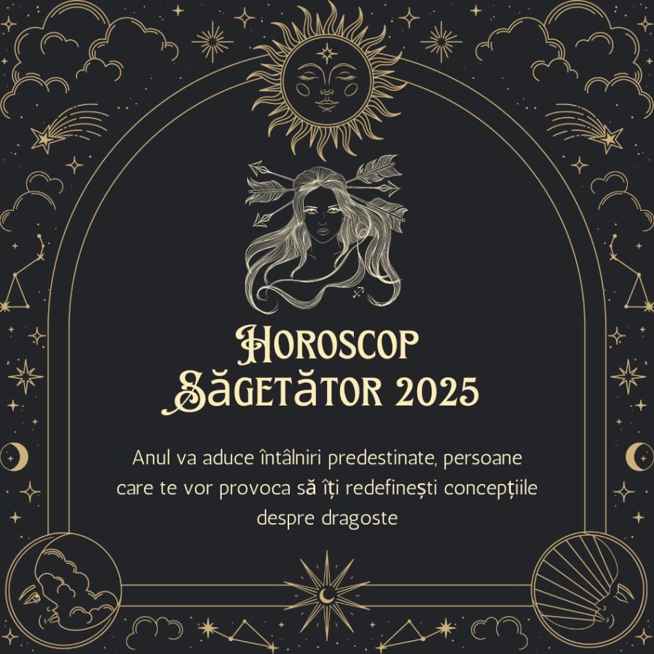 Horoscop Săgetător 2025: Întâlniri predestinate care îți vor schimba perspectiva despre iubire și viață