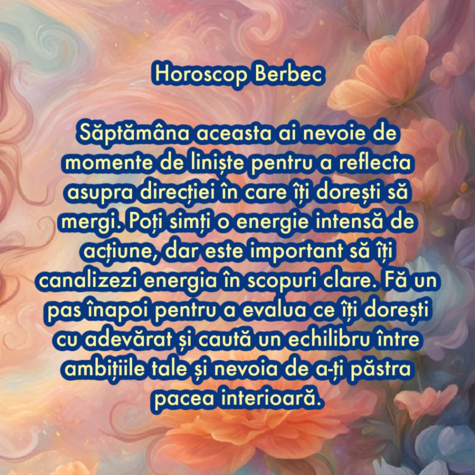 Horoscop săptămânal: Ce are nevoie fiecare semn zodiacal în săptămâna 3-9 martie