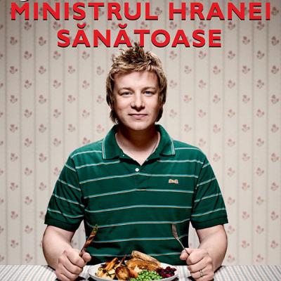 Jamie, ministrul hranei sanatoase. Oricine poate invata sa gateasca in 24 de ore