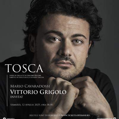 Opera Națională București prezintă, Tosca de Puccini, cu tenorul italian de talie internațională Vittorio Grigolo 