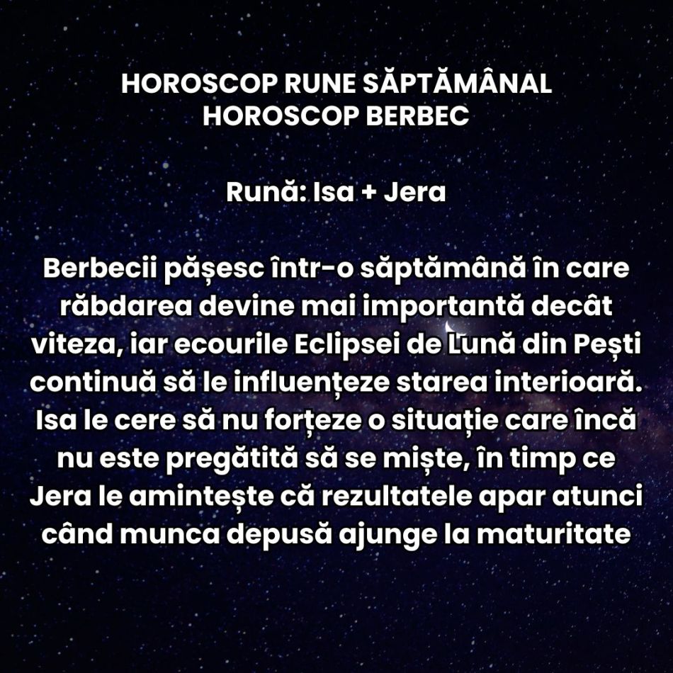 Horoscop Rune săptămâna 31 august-6 septembrie: Răbdarea ne este pusă la grea încercare! Efectele eclipsei încă se simt puternic