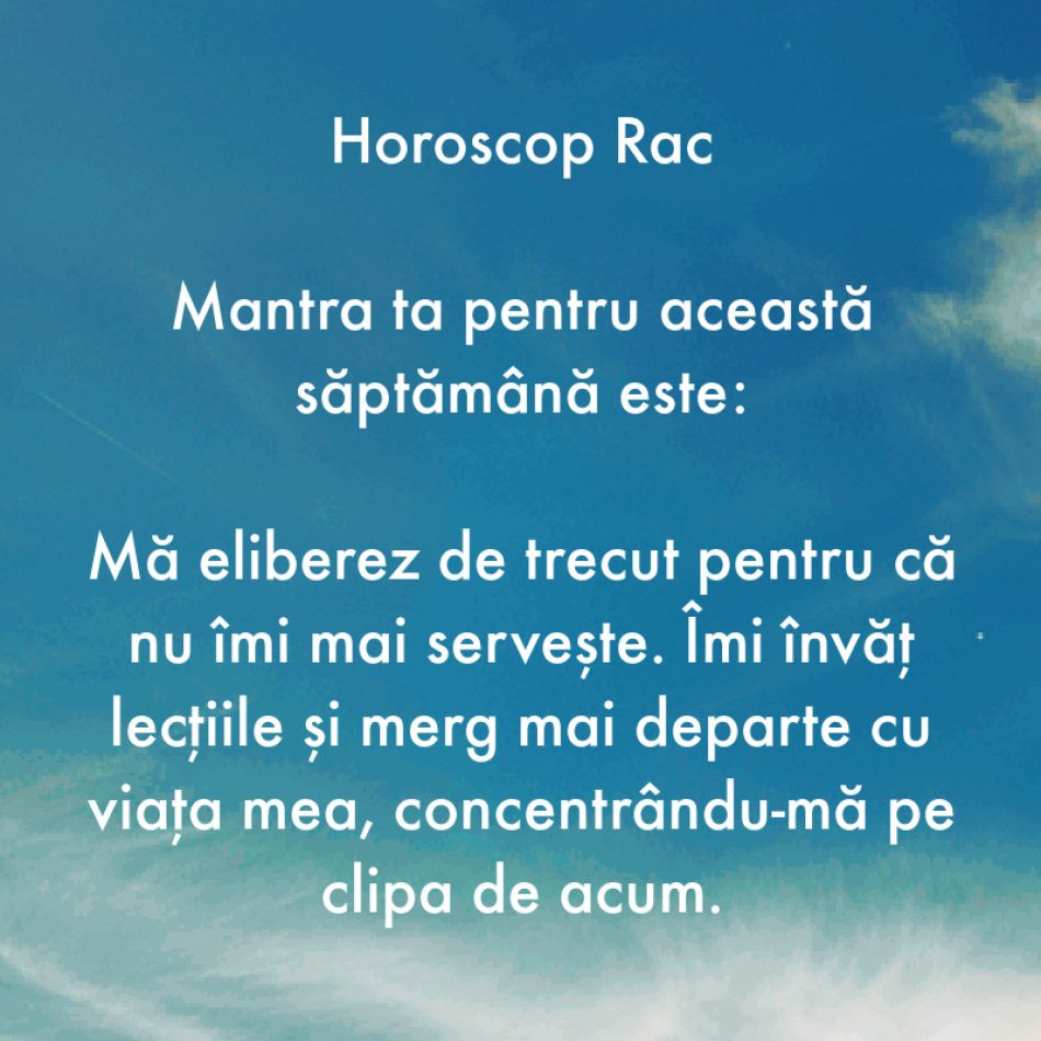 Horoscop pentru suflet: Mantra zodiei tale pentru săptămâna 7-13 august