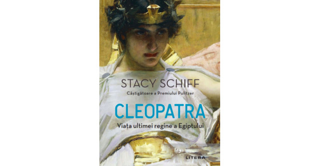 Cleopatra: Viata ultimei regine a Egiptului