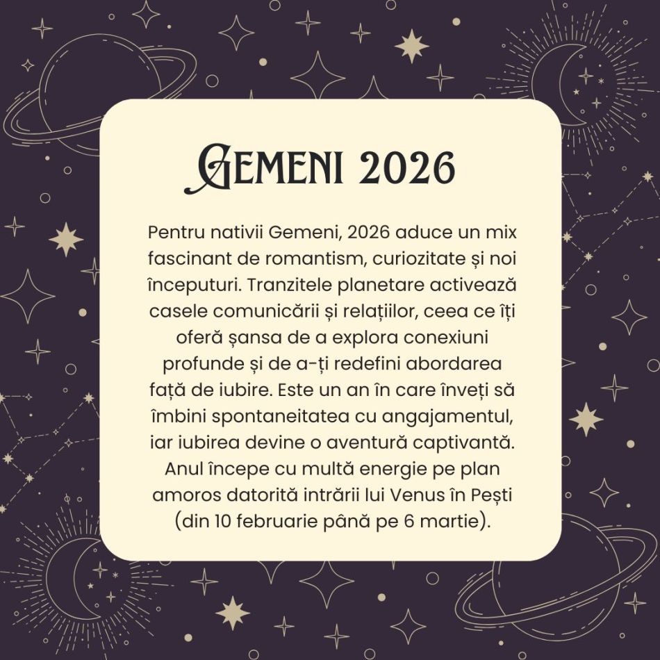 Horoscop GEMENI 2026 – Va trebui să înveți să îmbrățișezi imprevizibilul pentru a profita de oportunități nebănuite