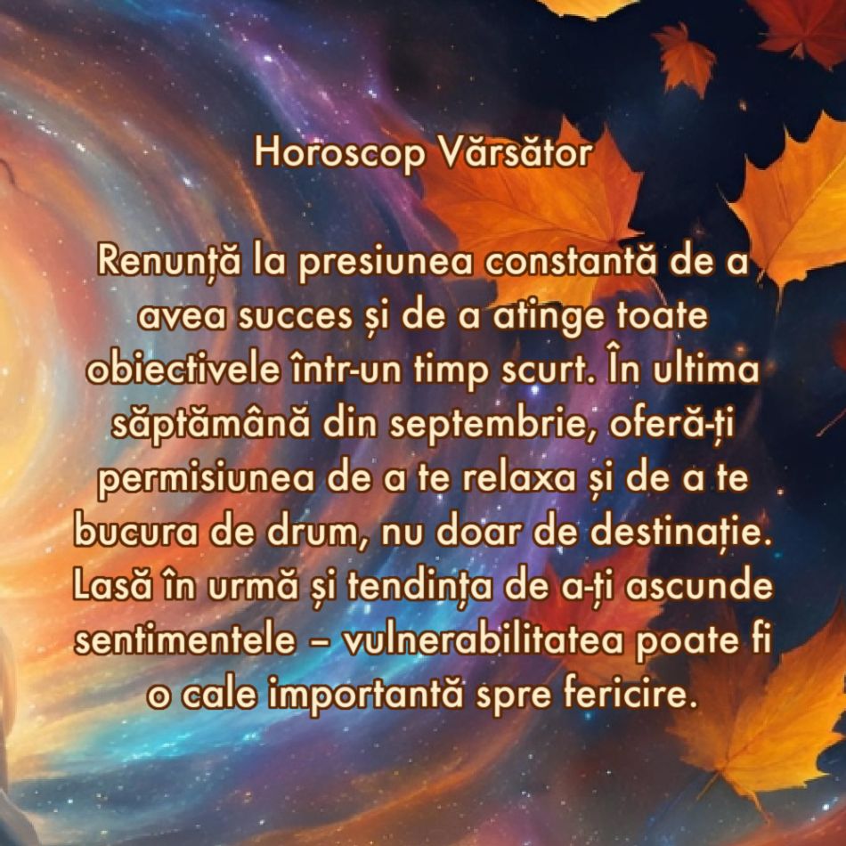 La ce trebuie să renunți în săptămâna 23-29 septembrie ca să atragi fericirea în viața ta