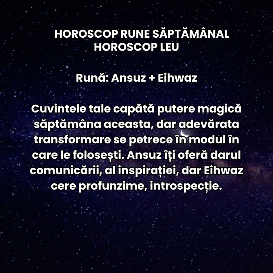Horoscop Rune săptămâna 12-18 mai 2025: Este momentul să ieșim din umbră și să ne îmbrățișăm adevărata putere.