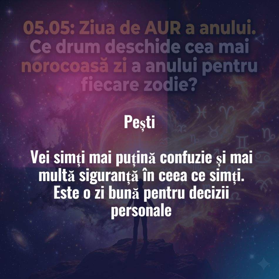 05.05: Ziua de AUR a anului. Ce drum deschide cea mai norocoasă zi a anului pentru fiecare zodie?