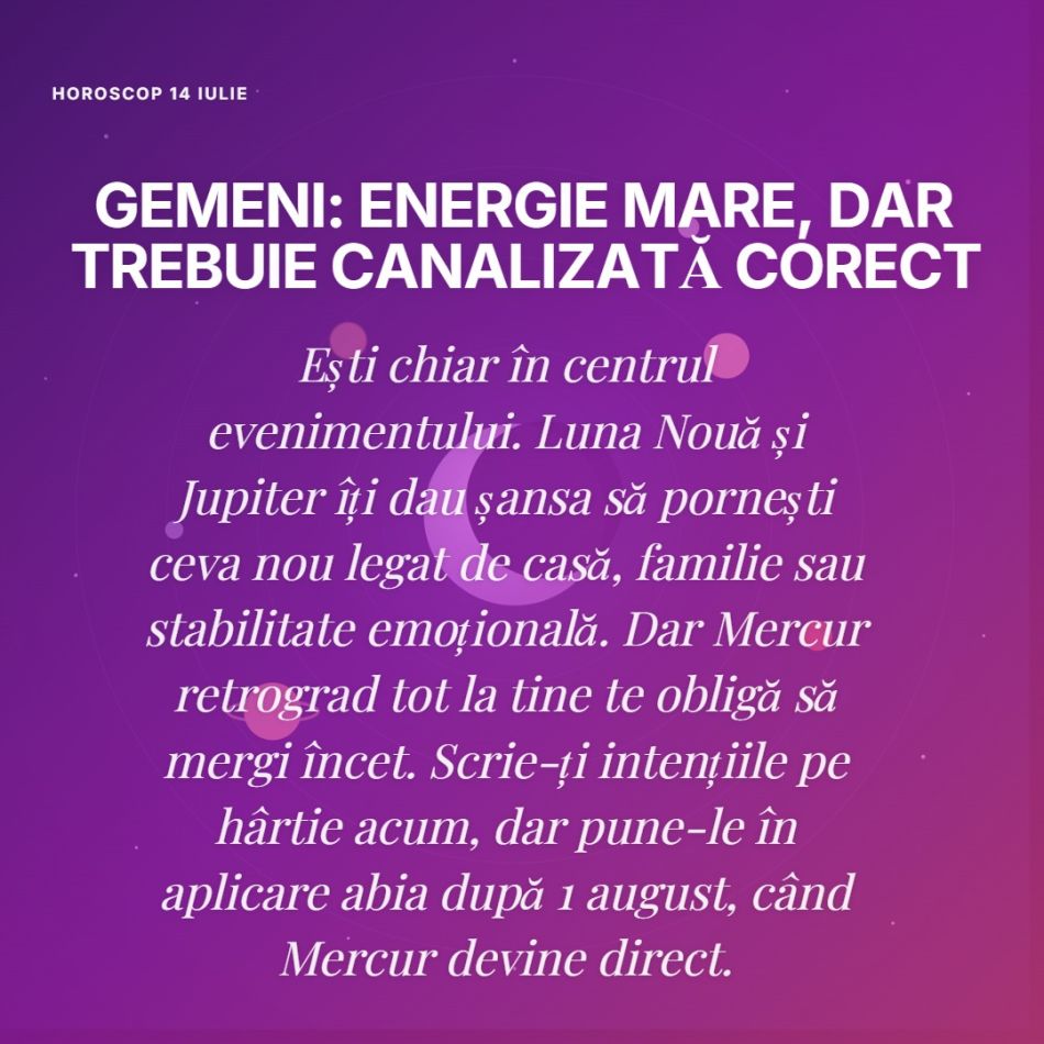 Universul apasă butonul de restart pe 14 iulie. 4 zodii ies dintr-o perioadă grea după Luna Nouă din Rac.