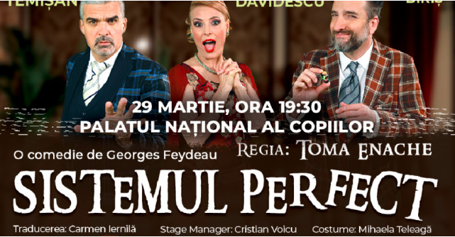 „Sistemul Perfect” -  Comedia anului 2024, se joacă în 29 martie la sala mare de la Palatul Copiilor