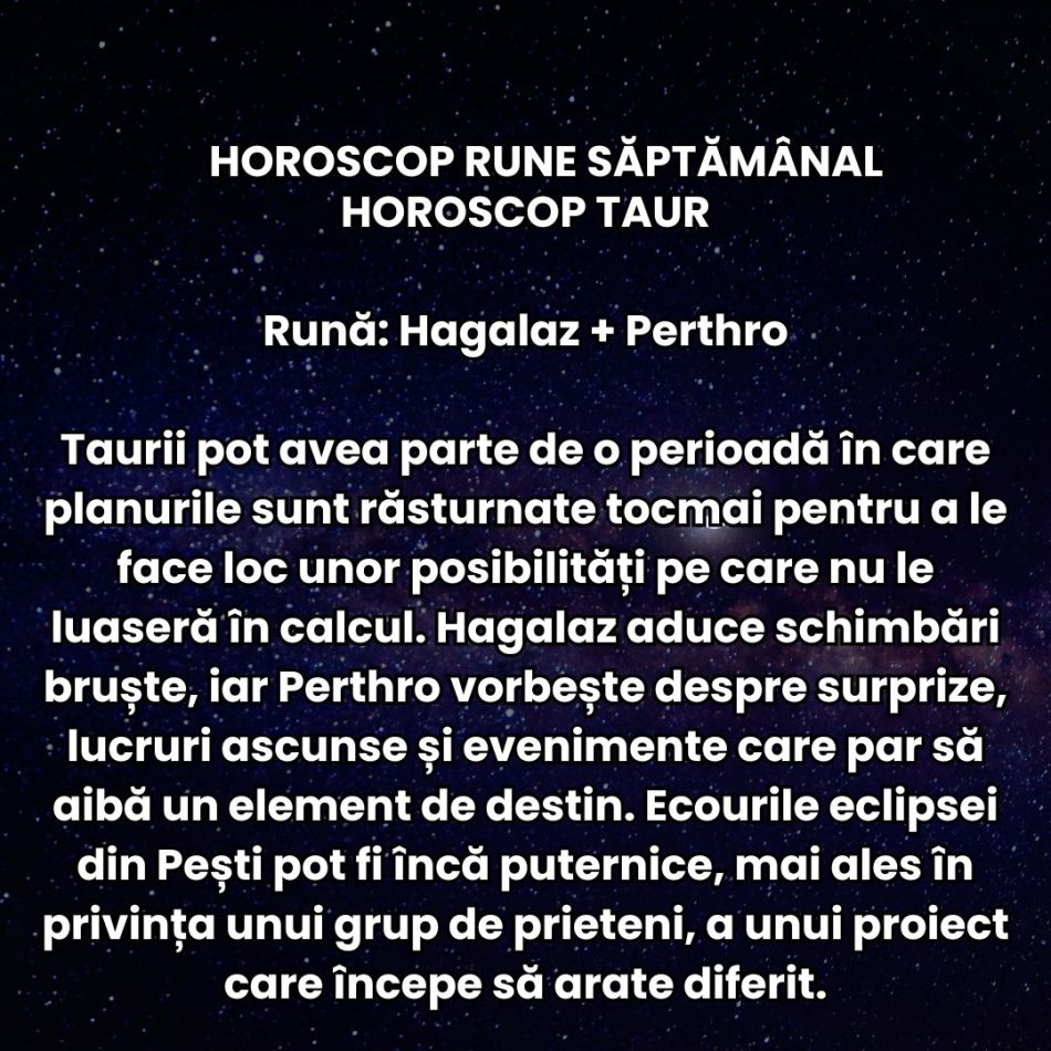 Horoscop Rune săptămâna 31 august-6 septembrie: Răbdarea ne este pusă la grea încercare! Efectele eclipsei încă se simt puternic