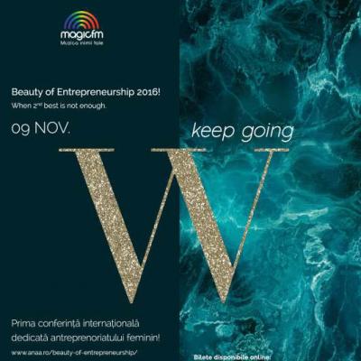  Beauty of Entrepreneurship - 9 Noiembrie 2016, ziua in care ne vom redescoperi pe noi insine! 
