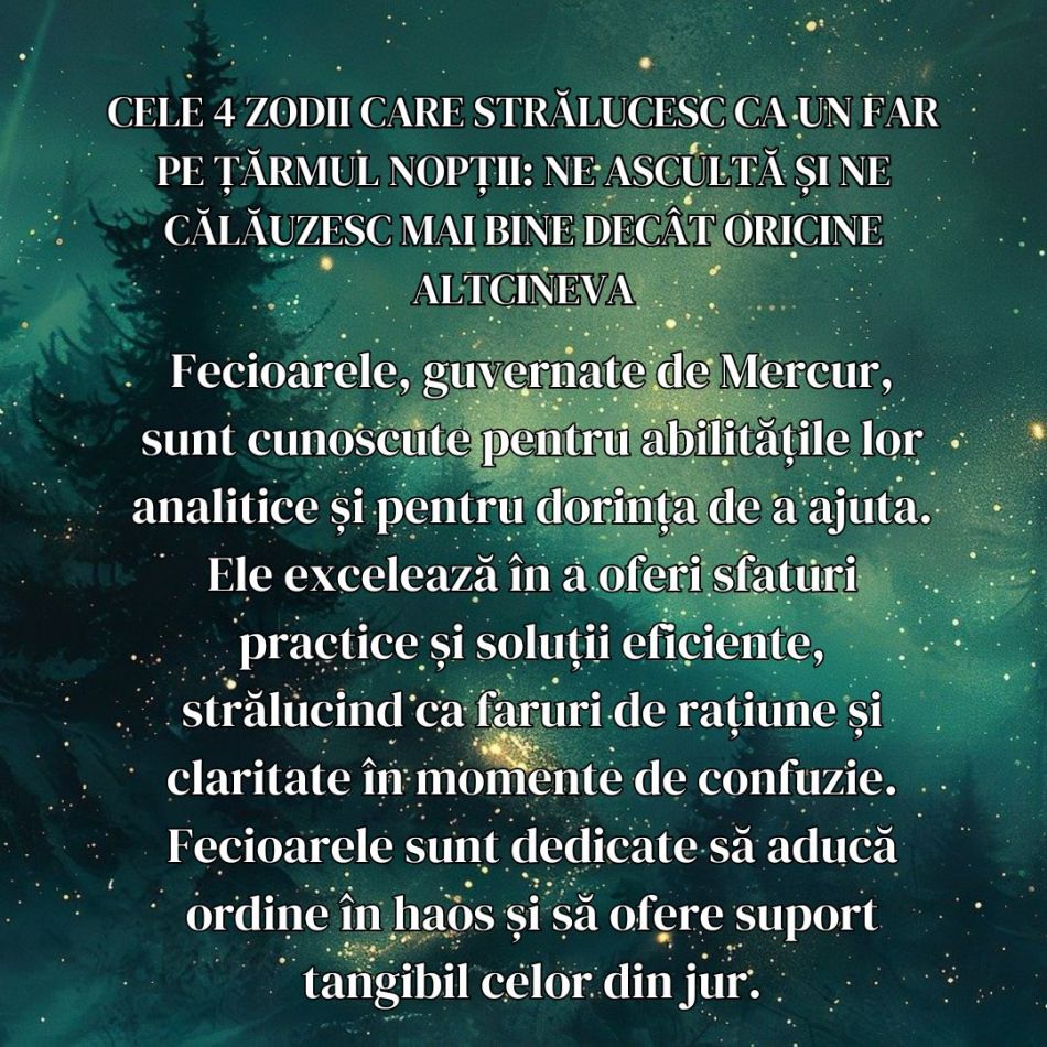 Cele 4 zodii care strălucesc ca un far pe țărmul nopții: Ne ascultă și ne călăuzesc mai bine decât oricine altcineva