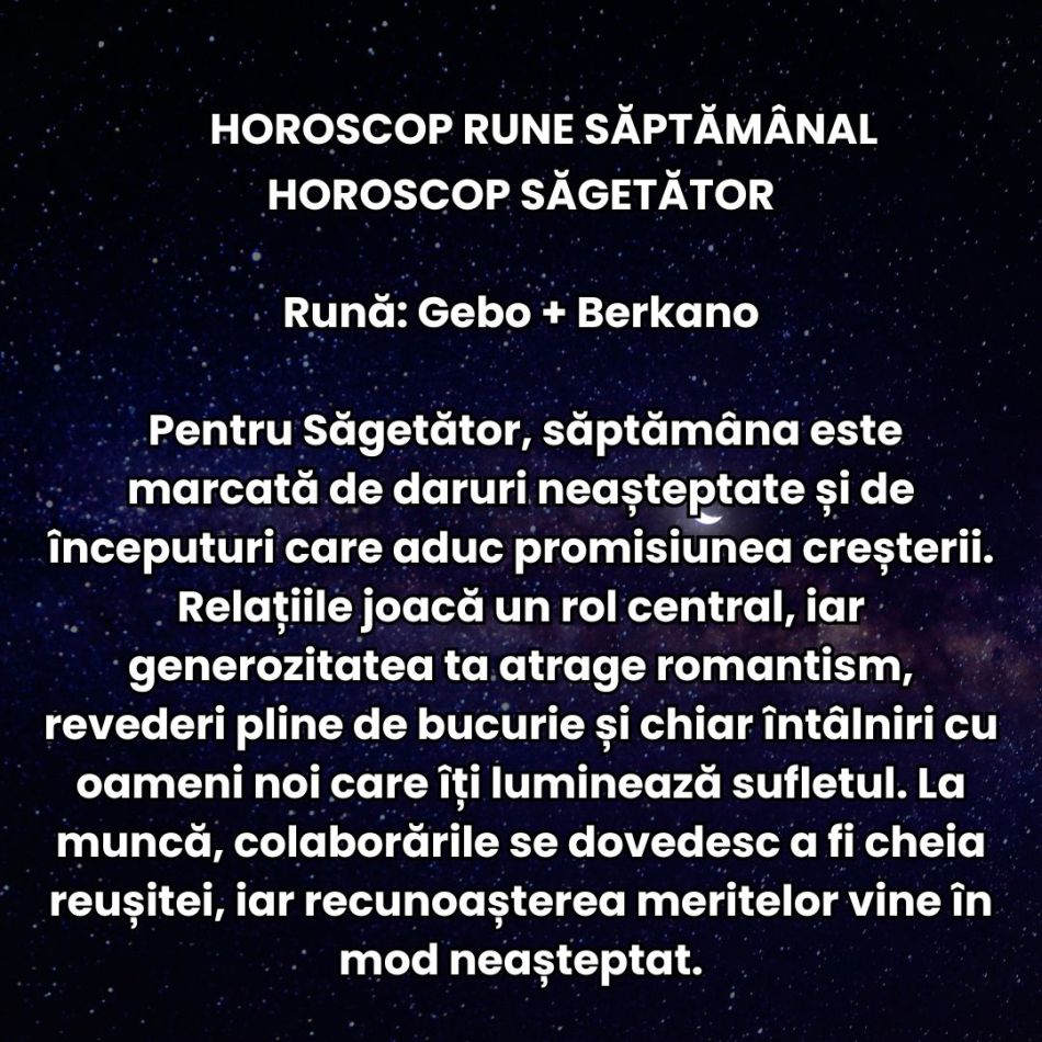 Horoscop Rune săptămâna 20-26 octombrie 2025: Cerem dreptate, armonie și compasiune! Instinctul ne conduce spre eliberare!