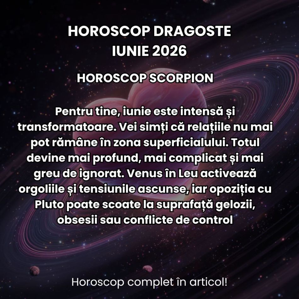 Horoscop dragoste iunie 2026: Prima lună de vară nu duce lipsă de magie romantică. Multe zodii trăiesc povești de neuitat