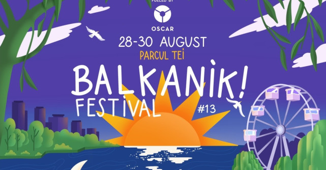 Balkanik Festival #13 începe vineri: muzicile lumii se întâlnesc pe malul Lacului Tei