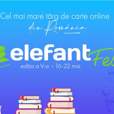 elefantFest, cel mai mare târg de carte, ajunge la a cincea ediție și așteaptă online peste un milion de vizitatori 