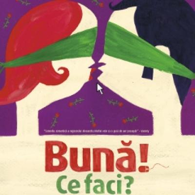 Buna! Ce faci?