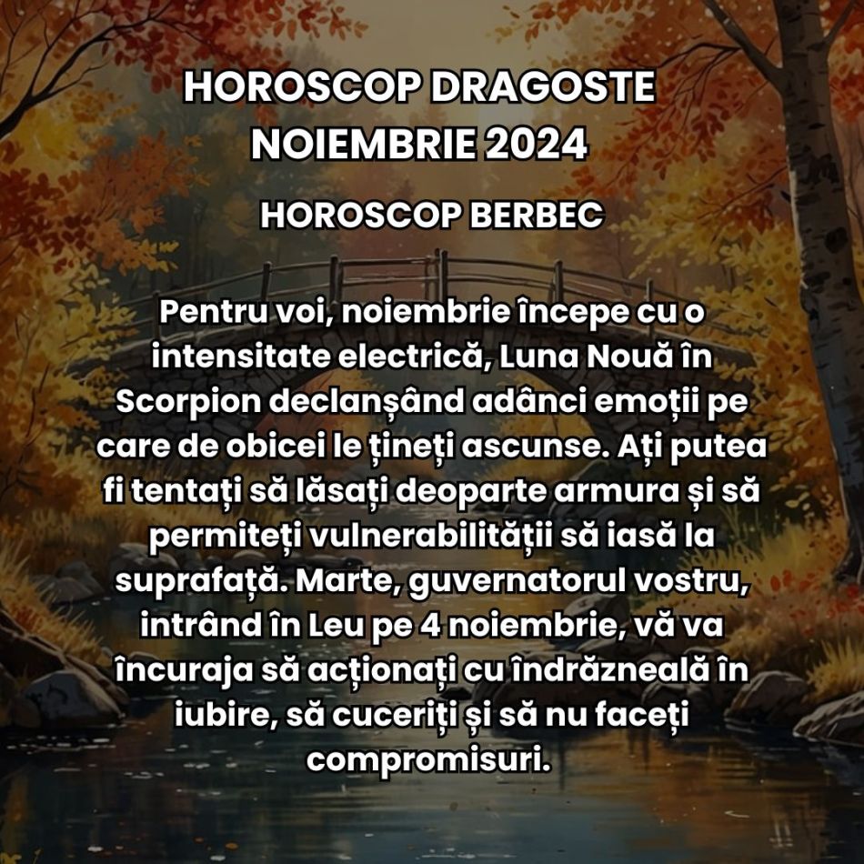 Horoscop dragoste noiembrie 2024: Realinierea karmică ne aduce o perioadă romantică de-o intensitate aproape electrică