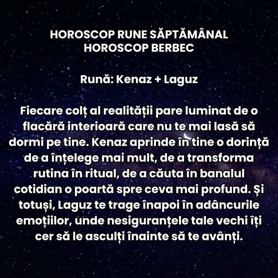 Horoscop Rune săptămâna 4-10 august 2025: Dansăm contradictoriu, dar cu grație, între vis și realitate, între curaj și frică
