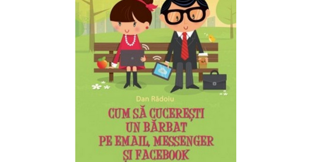 Cum sa cuceresti un barbat pe e-mail, messenger si Facebook