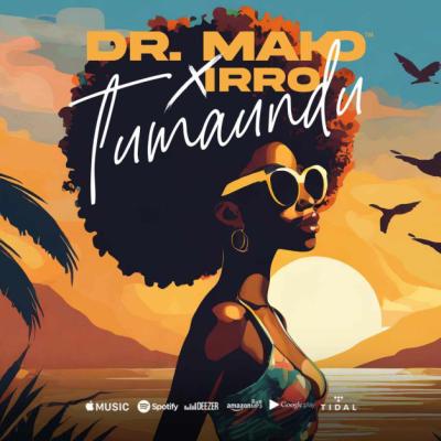 A venit vara? Dr. Mako și Irro aduc căldura africană în România, cu noua piesă 'Tumaundu'