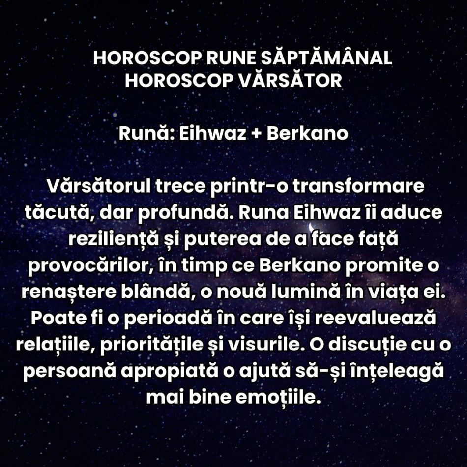Horoscop Rune săptămâna 24-30 noiembrie 2025: E timpul marilor riscuri și al gesturilor îndrăznețe! Ezitarea va fi sancționată