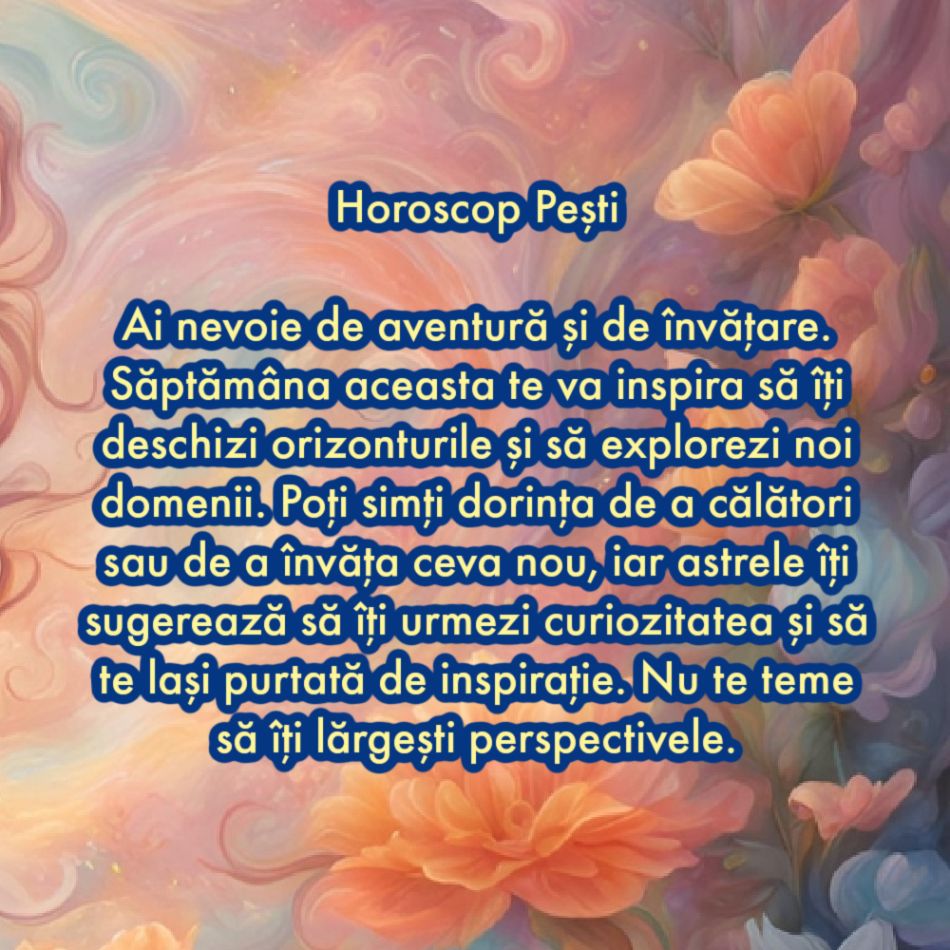 Horoscop săptămânal: Ce are nevoie fiecare semn zodiacal în săptămâna 3-9 martie