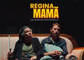 „Regina mamă” și „Gaițele”, închid luna mai pe scenele din București, Constanța și Focșani