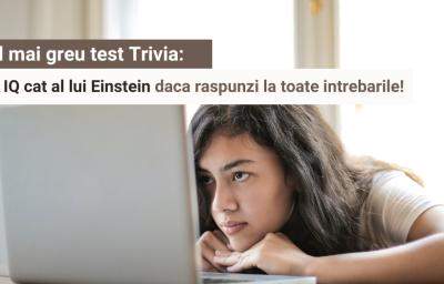 Cel mai greu test Trivia: Ai un IQ cat al lui Einstein daca raspunzi la toate intrebarile!