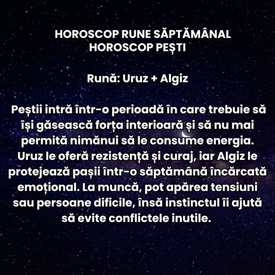 Horoscop Rune săptămâna 11-17  mai 2026: Ce plantăm acum ne poate schimba destinul în vară! Schimbăm ritmul vieții!