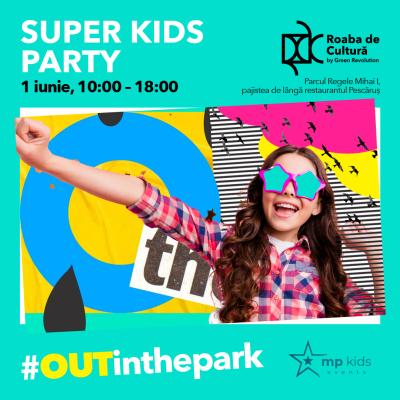 Ziua Copilului la Roaba de Cultură! Super Kids Party de 1 iunie