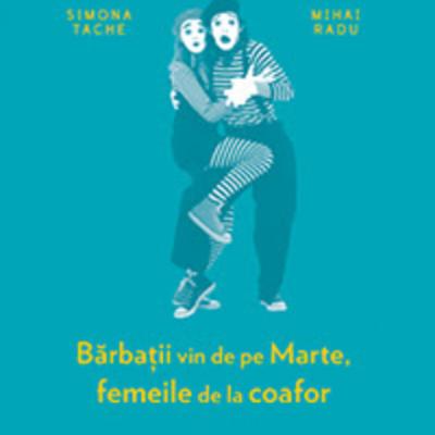 Barbatii vin de pe Marte, femeile de la coafor