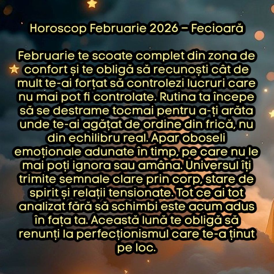 Horoscop Februarie 2026: Universul nu mai negociază. Sufletele sunt testate, alegerile devin definitive