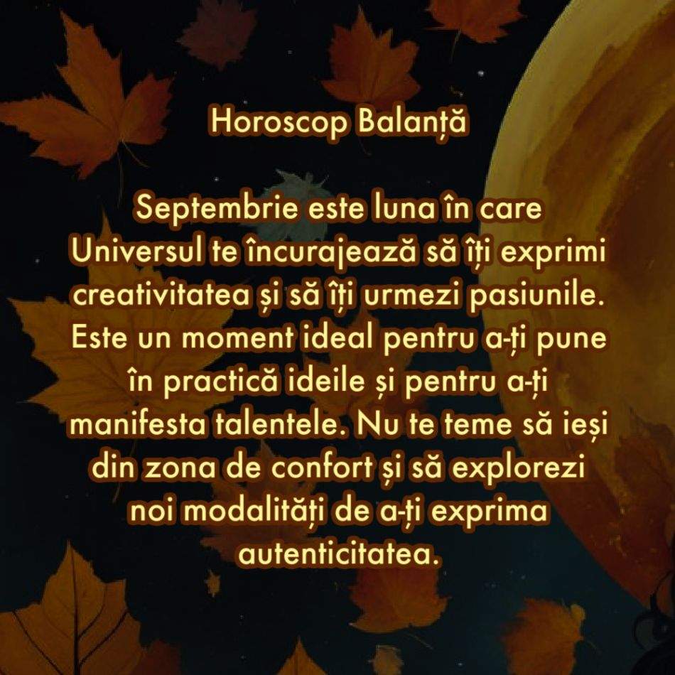 Horoscop septembrie 2024: Sfatul Universului pentru zodia ta pentru prima lună de toamnă