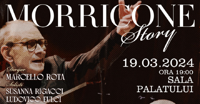 Spectacolul „Morricone Story” a fost amânat pentru data de 19 martie 2024