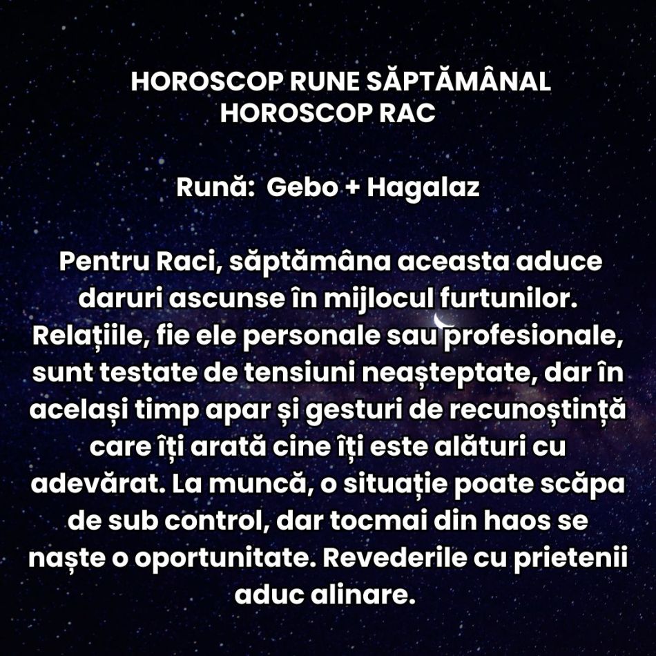 Horoscop Rune săptămâna 20-26 octombrie 2025: Cerem dreptate, armonie și compasiune! Instinctul ne conduce spre eliberare!